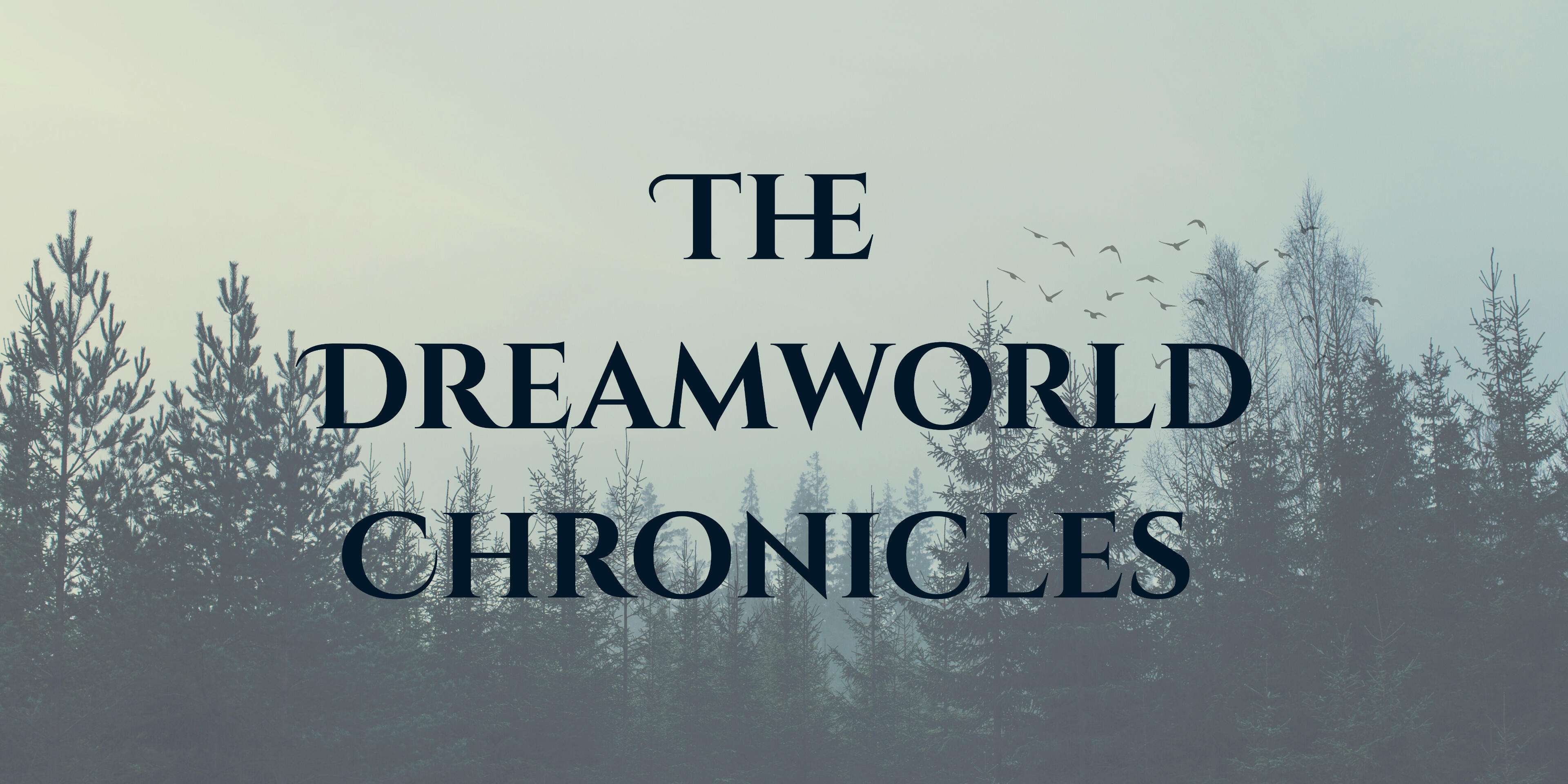 The Dreamworld Chronicles